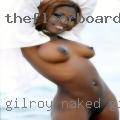 Gilroy naked girls numbers
